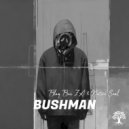 Native Soul & Blaq Boii ZA - Bushman ()
