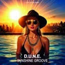 D.U.N.E. - Sunshine Groove