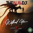 The Bull Dj - Without You (Original Mix)