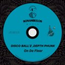 Disco Ball\'z, Depth Phunk - On Da Floor (Original Mix)