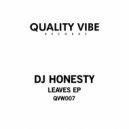 Dj Honesty - Leaves