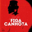 Danny Boy (CV) - Figa Canhota (Original Mix)