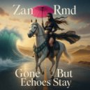 Zanit Rmd - Gone But Echoes Stay