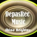 DepasRec - Shine Brighter ()