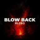 BLZBO - Blow Back