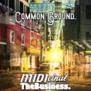 MIDIcinal & TheBusiness. - For The People ()