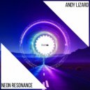 Andy Lizard - Neon Resonance (Original Mix)