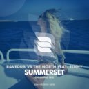 Ravedub vs The North feat. Jenny - Summerset (Original Mix)