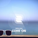 Wellski - Come On