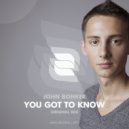 John Bonker - You Got To Know (Original Mix)