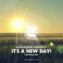 Alexander Borisov - It\'s A New Day! (Original Mix)
