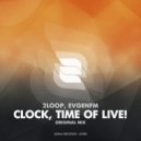 2Loop & Evgen Fm - Clock, Time of Live!