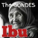 The Gondes - Ibu