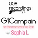 G1Campain & Sophia L - to the moments we lost (feat. Sophia L) ()