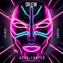 DR:EW - Accelerated (Original Mix)