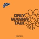 Jonas Dufrasne - Only Wanna Talk (Extended Mix)