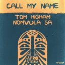 Nomvula SA, Tom Higham - Call My Name (Original Mix)