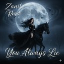 Zanit Rmd - You Always Lie