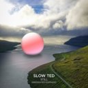 Slow Ted feat. Swedish Red Elephant - Still (Extended Mix)