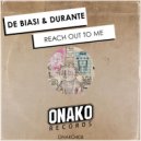 De Biasi & Durante - Reach Out To Me (Original Mix)