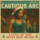 The Cautious Arc - A LITTLE OF THAT NEVER HURT NO ONE [Swing Jazz Version] (Original Mix)