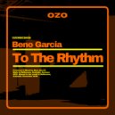 Beno Garcia - To The Rhythm