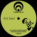 Ant Sant - Pa\' Lante Levante Picante (Original Edit)