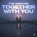 The Abrame - Together With You