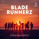 Blade Runnerz - Cada Momento (Original Mix)