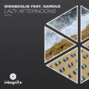 Didascalis, Garduz, Inkognito Records - Lazy Afternoons (Original Mix)