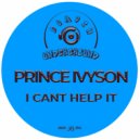 Prince Ivyson - I Cant Help It (Original Mix)