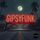 GipsyFunk - Miami Nights (Extended Mix)