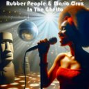 Rubber People & Mario Cruz - In The Ghetto (Original Mix)