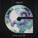 John Luz BR - Maguá (Extended Mix)