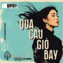 SKULZ & Determind - Qua Cầu Gió Bay (Extended Mix)