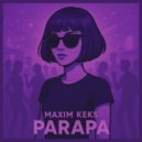 Maxim Keks - Parapa (Original Mix)