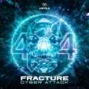 Fracture - Cyber Attack (Extended Mix)