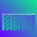 Lost Boys from Ibiza, Keira Green & Issue - Everytime (Lost Boys from Ibiza remix - sped up)