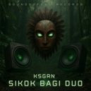 KSGRN - SIKOK BAGI DUO