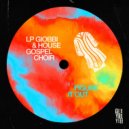 LP Giobbi & House Gospel Choir - Figure It Out (Extended Mix)