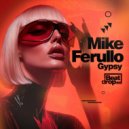 Mike Ferullo - Gypsy (Extended Mix)