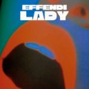 DJ Effendi - Lady (Original Mix)