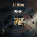 DJ Mike - Deeper