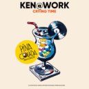 Ken@Work - Crying Time (Original Mix)