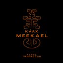 Káax - Meekael (Original Mix)