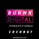 Ivan Kay & Fiorez - Coconut (Original Mix)
