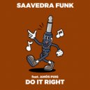 Saavedra Funk feat. Amós Puig - Do it Right
