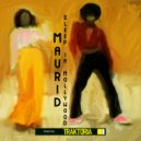 Maurid - Sleep In Hollywood (Original Mix)