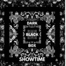 latenightwithshowtime - Dark Black Box
