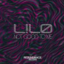L!L0 - Not good to me ()